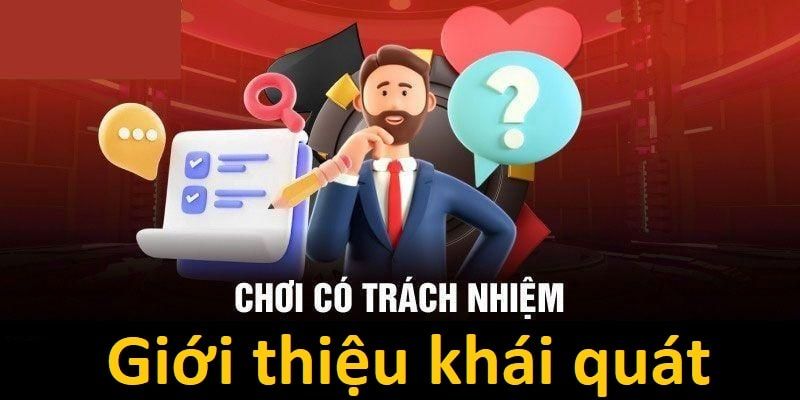 Tìm hiểu chơi có trách nhiệm