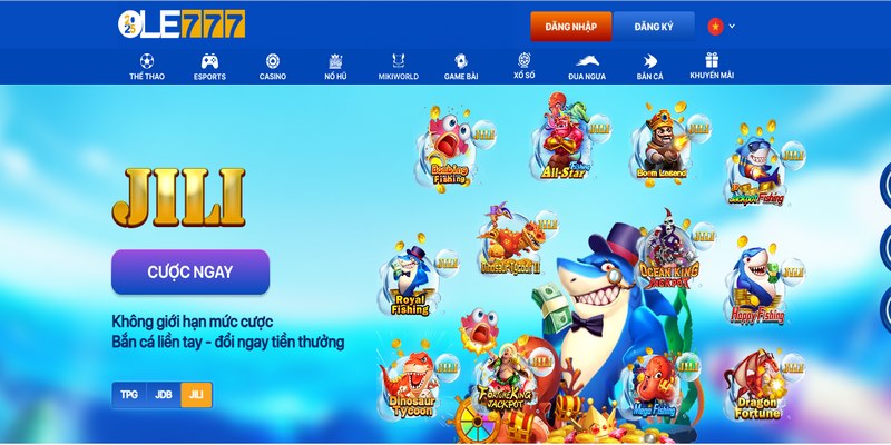 Sảnh bắn cá Ole777 JILI với nhiều tựa game đi săn ấn tượng